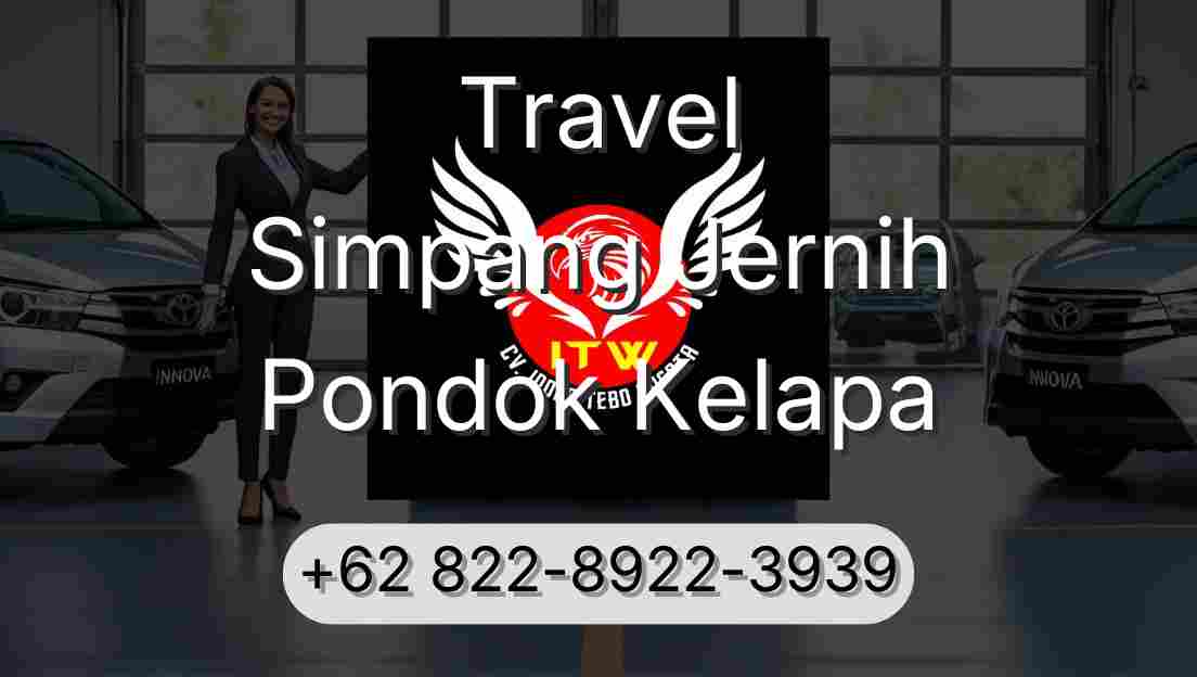 Travel Simpang Jernih Pondok Kelapa