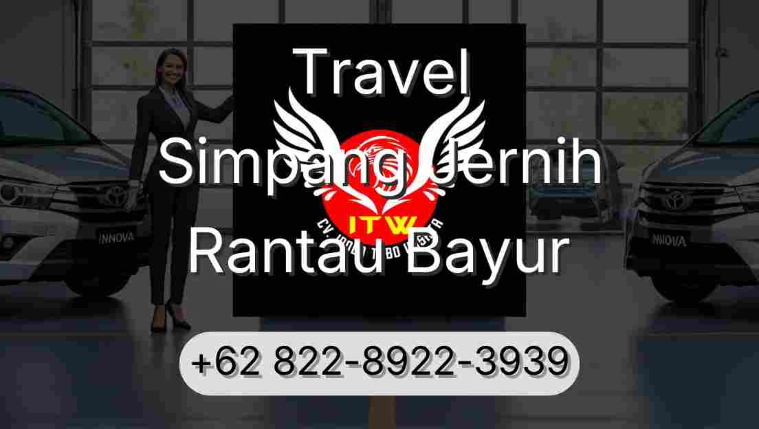 Travel Simpang Jernih Rantau Bayur