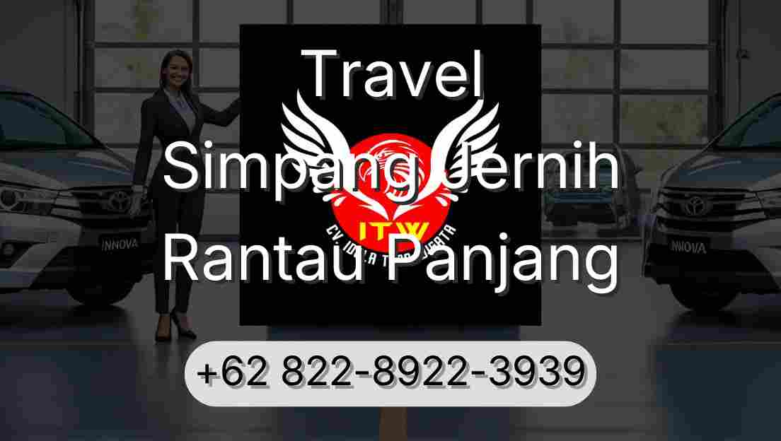 Travel Simpang Jernih Rantau Panjang