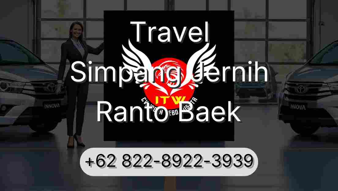 Travel Simpang Jernih Ranto Baek