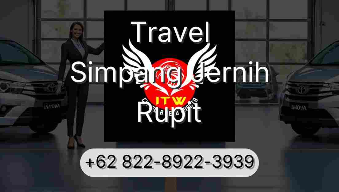 Travel Simpang Jernih Rupit