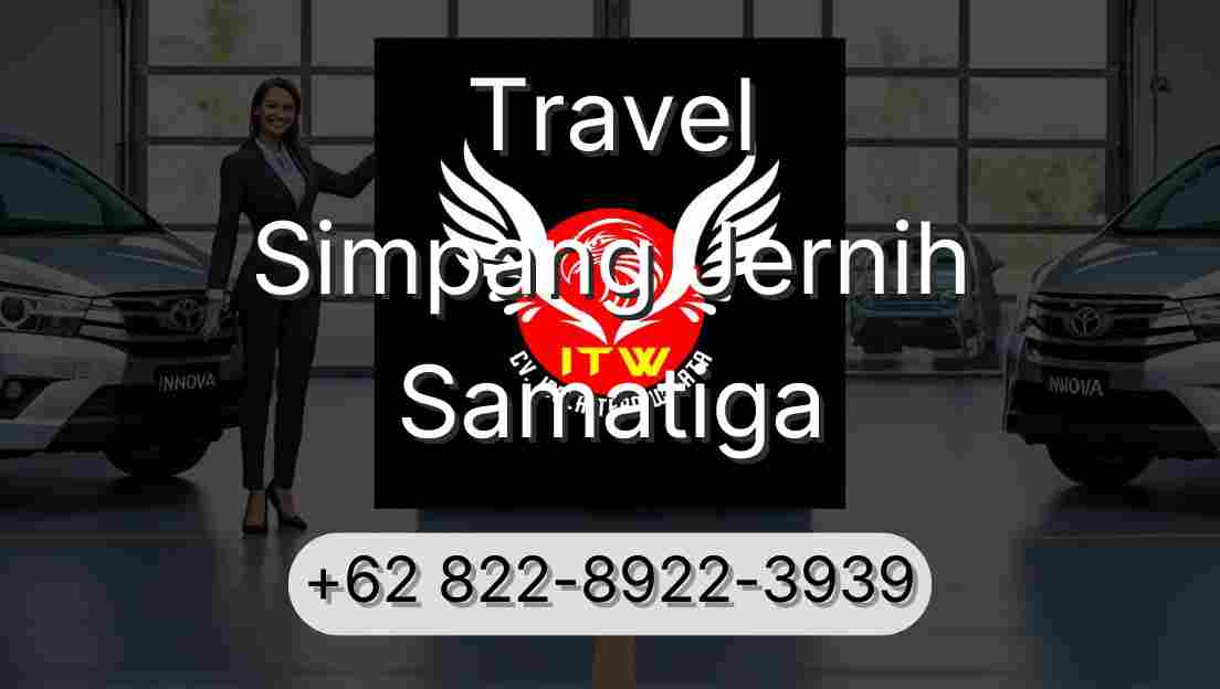 Travel Simpang Jernih Samatiga