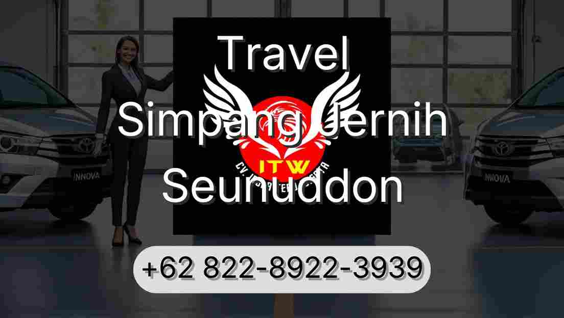 Travel Simpang Jernih Seunuddon