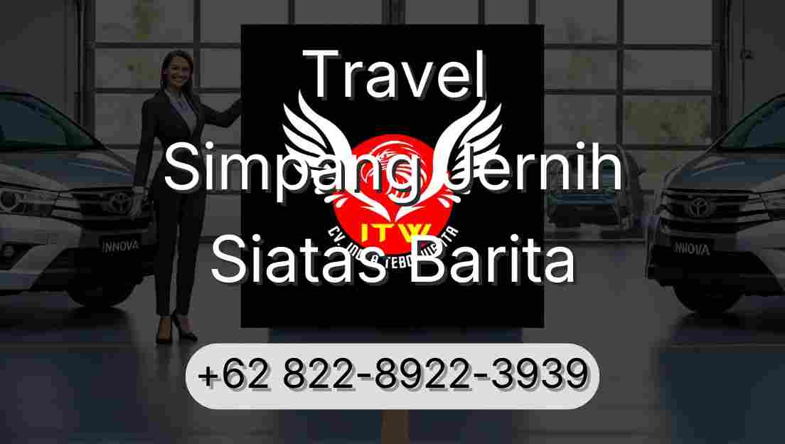 Travel Simpang Jernih Siatas Barita