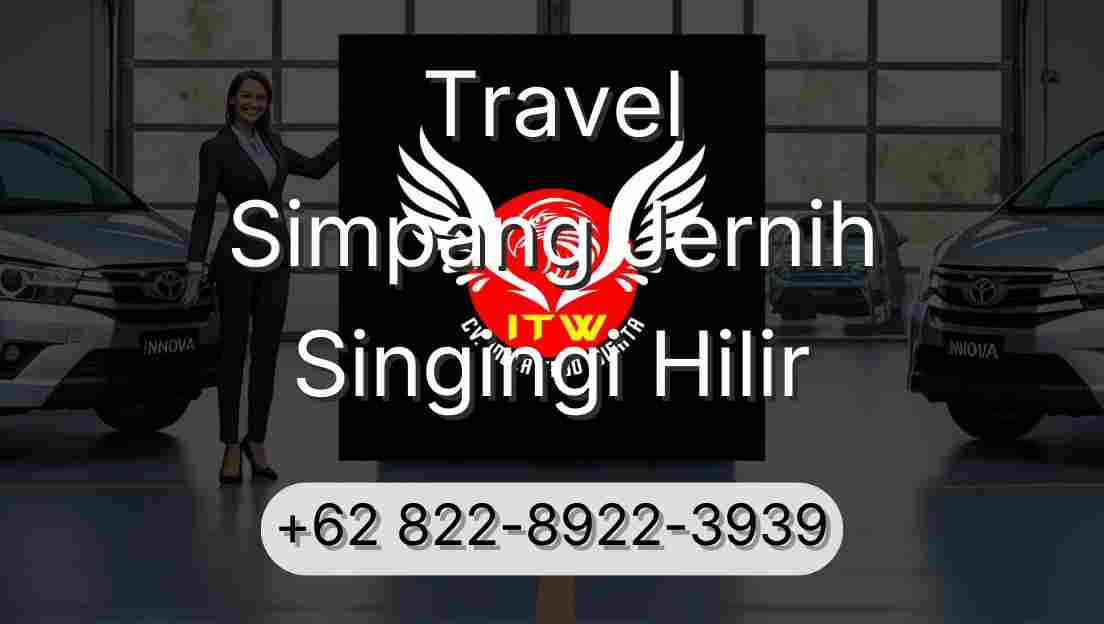 Travel Simpang Jernih Singingi Hilir