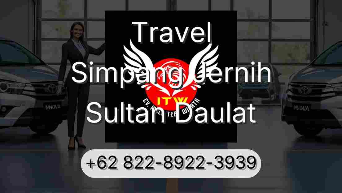 Travel Simpang Jernih Sultan Daulat