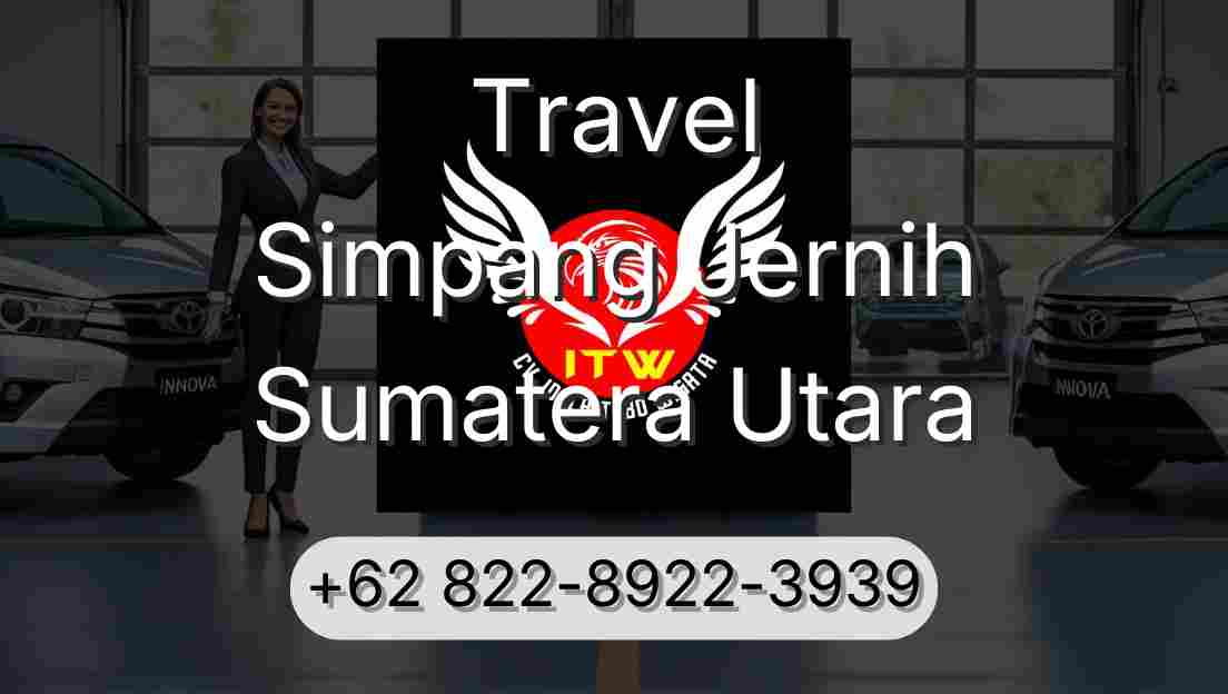 Travel Simpang Jernih Sumatera Utara
