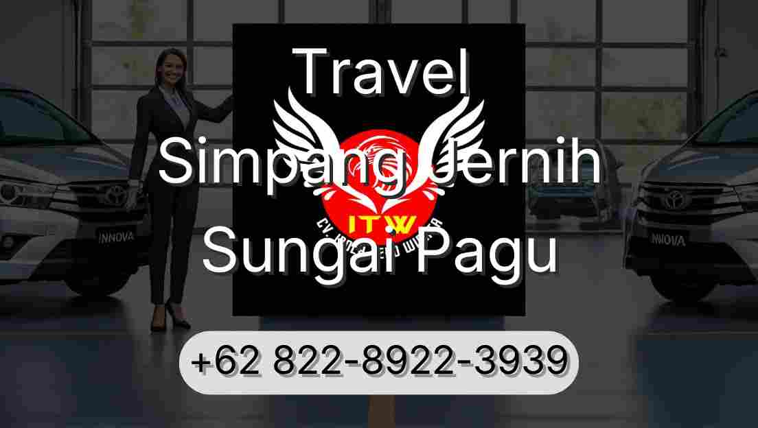 Travel Simpang Jernih Sungai Pagu