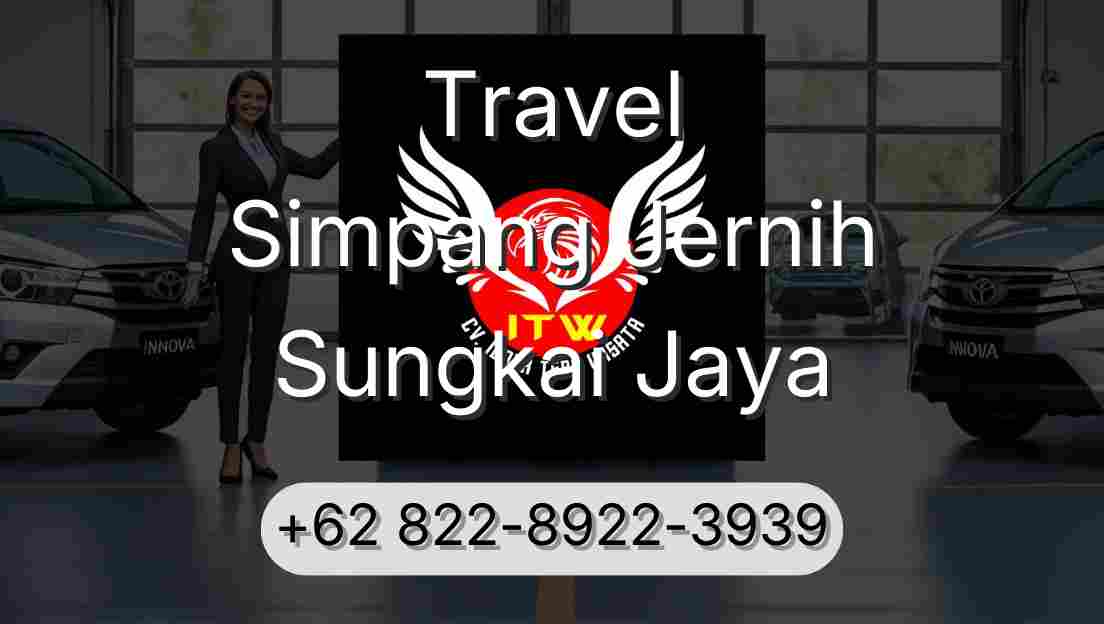 Travel Simpang Jernih Sungkai Jaya