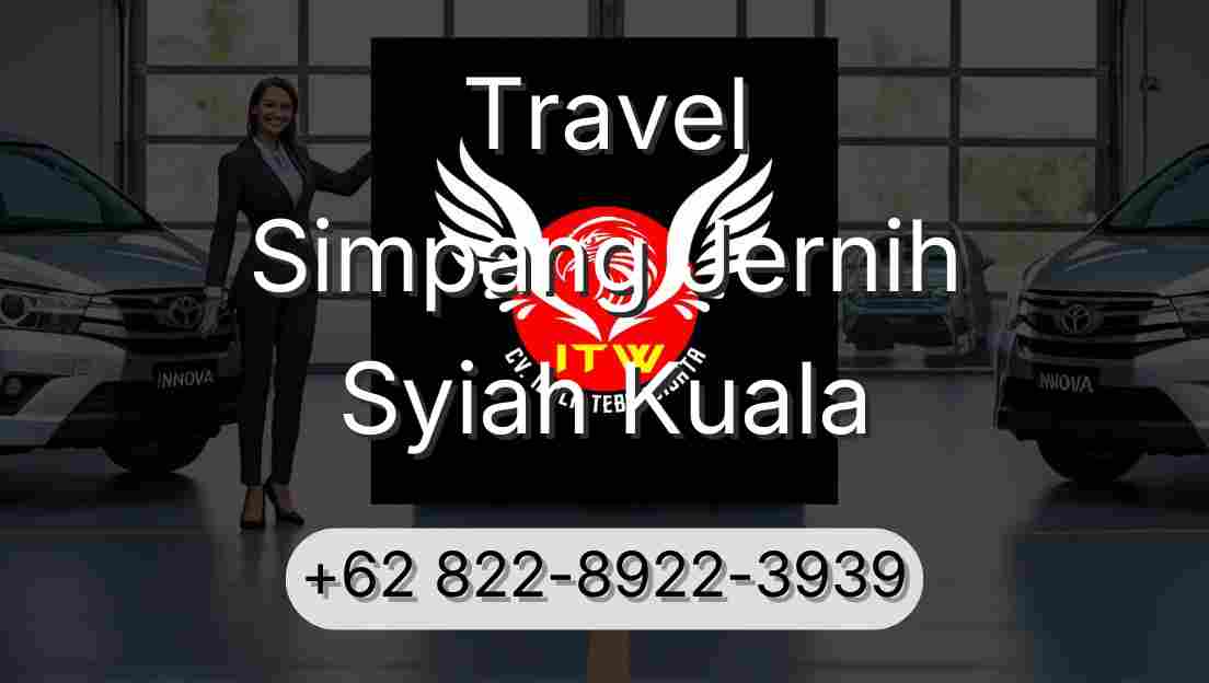 Travel Simpang Jernih Syiah Kuala