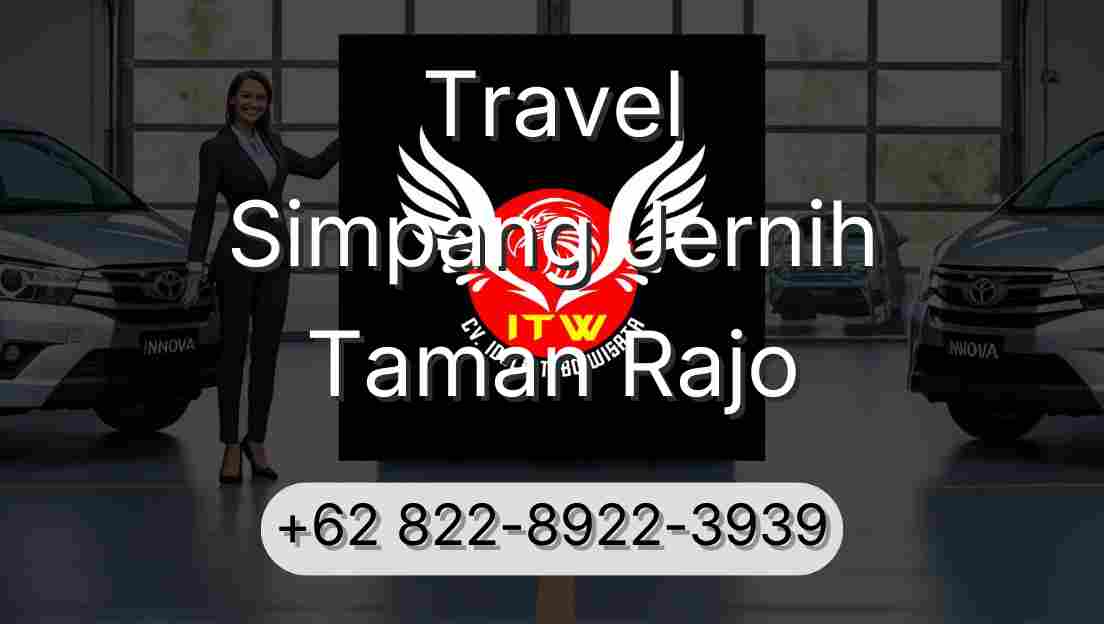 Travel Simpang Jernih Taman Rajo