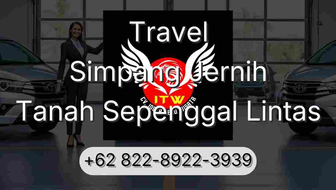 Travel Simpang Jernih Tanah Sepenggal Lintas