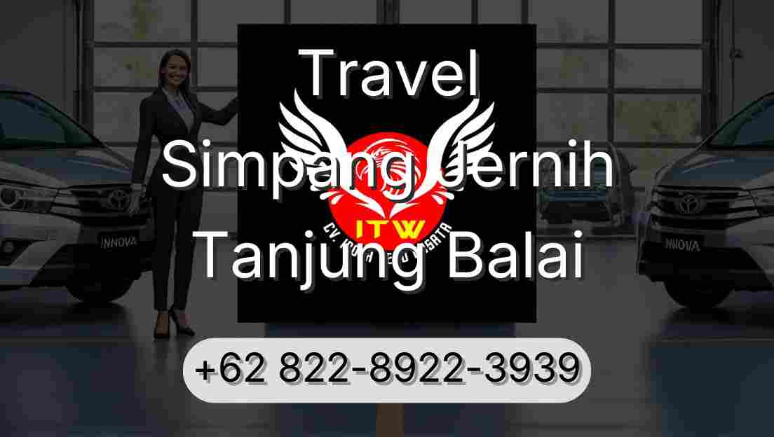 Travel Simpang Jernih Tanjung Balai