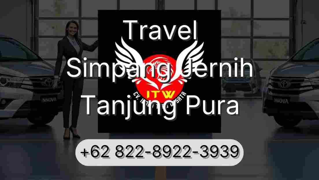 Travel Simpang Jernih Tanjung Pura