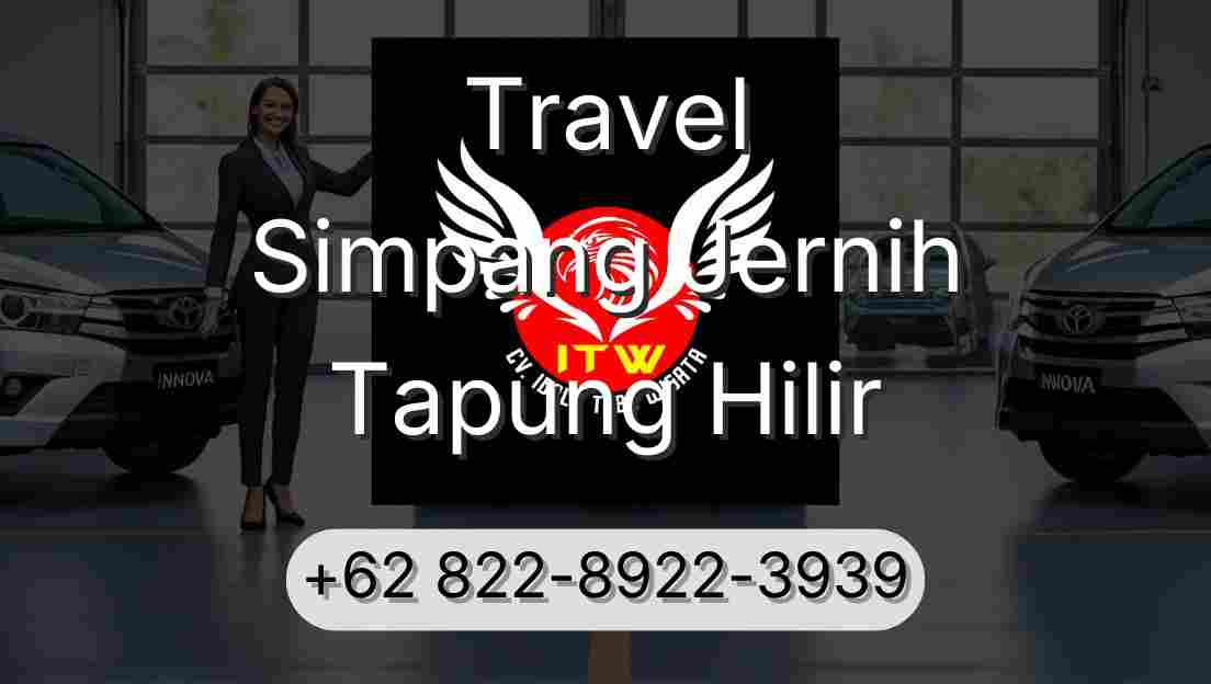 Travel Simpang Jernih Tapung Hilir