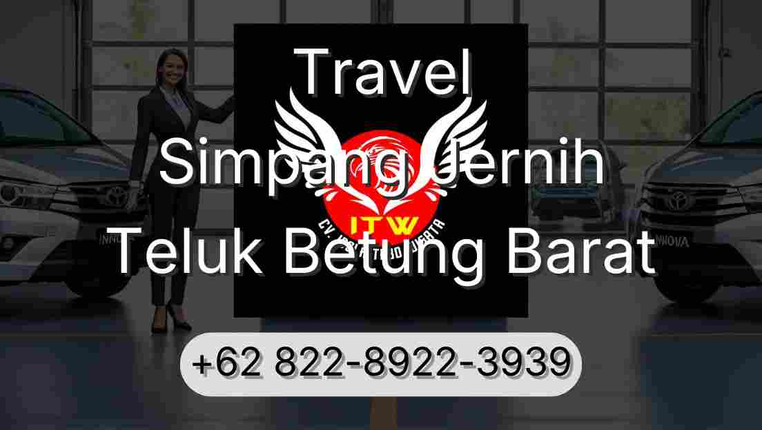 Travel Simpang Jernih Teluk Betung Barat