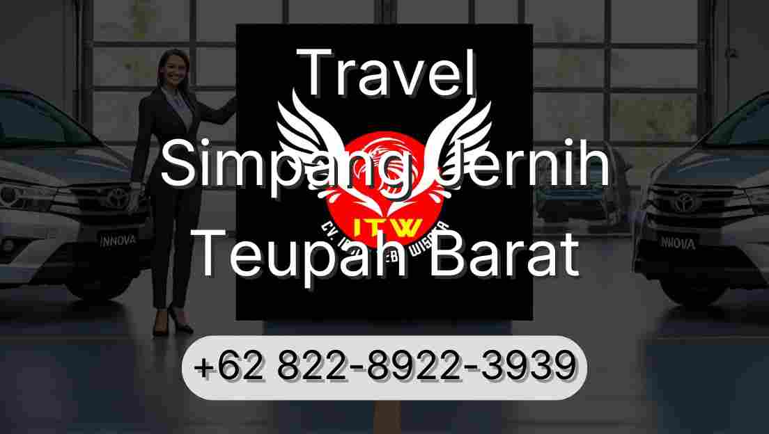 Travel Simpang Jernih Teupah Barat