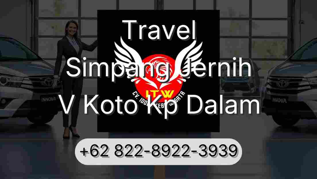 Travel Simpang Jernih V Koto Kp Dalam