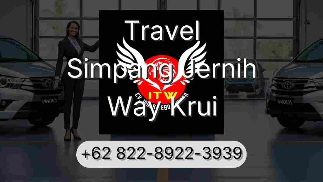 Travel Simpang Jernih Way Krui