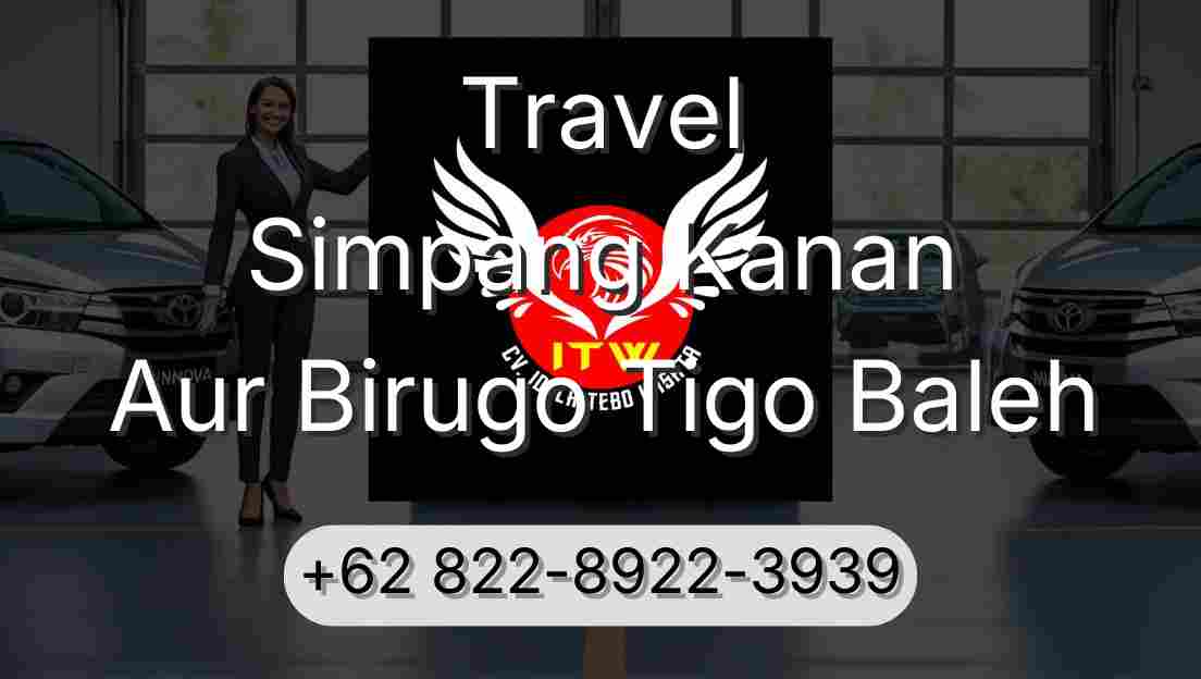 Travel Simpang Kanan Aur Birugo Tigo Baleh