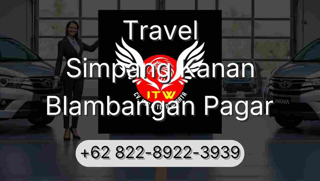 Travel Simpang Kanan Blambangan Pagar