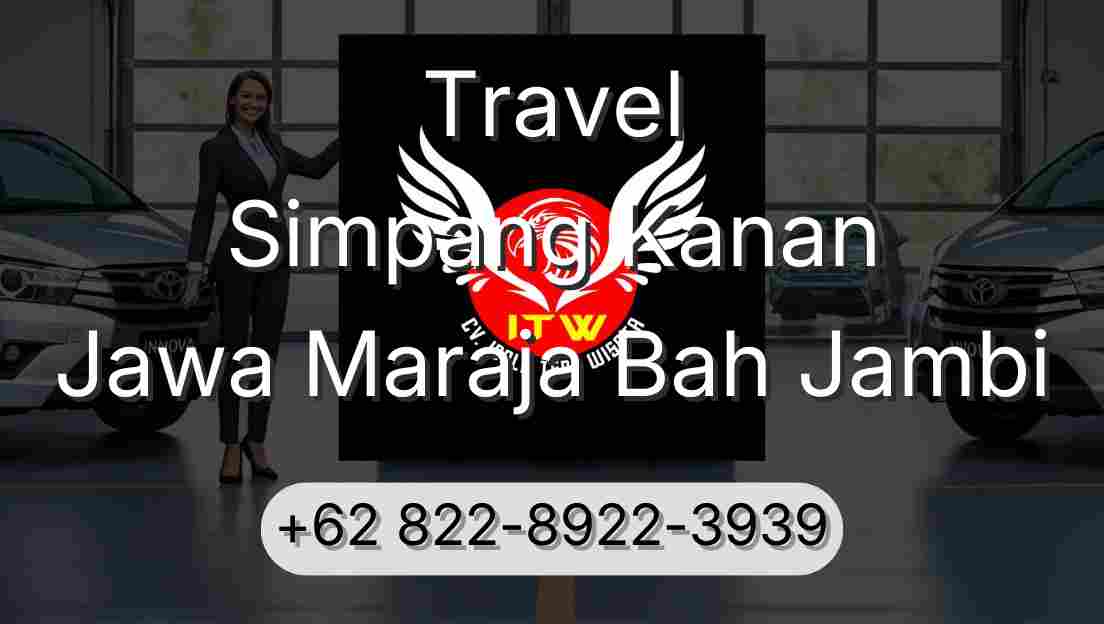 Travel Simpang Kanan Jawa Maraja Bah Jambi