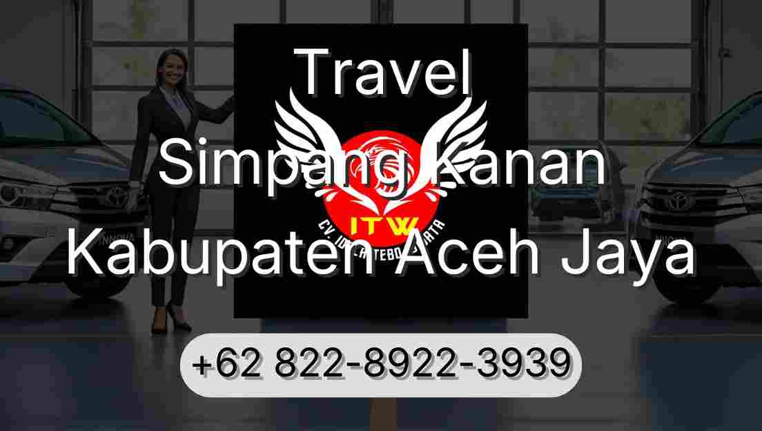 Travel Simpang Kanan Kabupaten Aceh Jaya