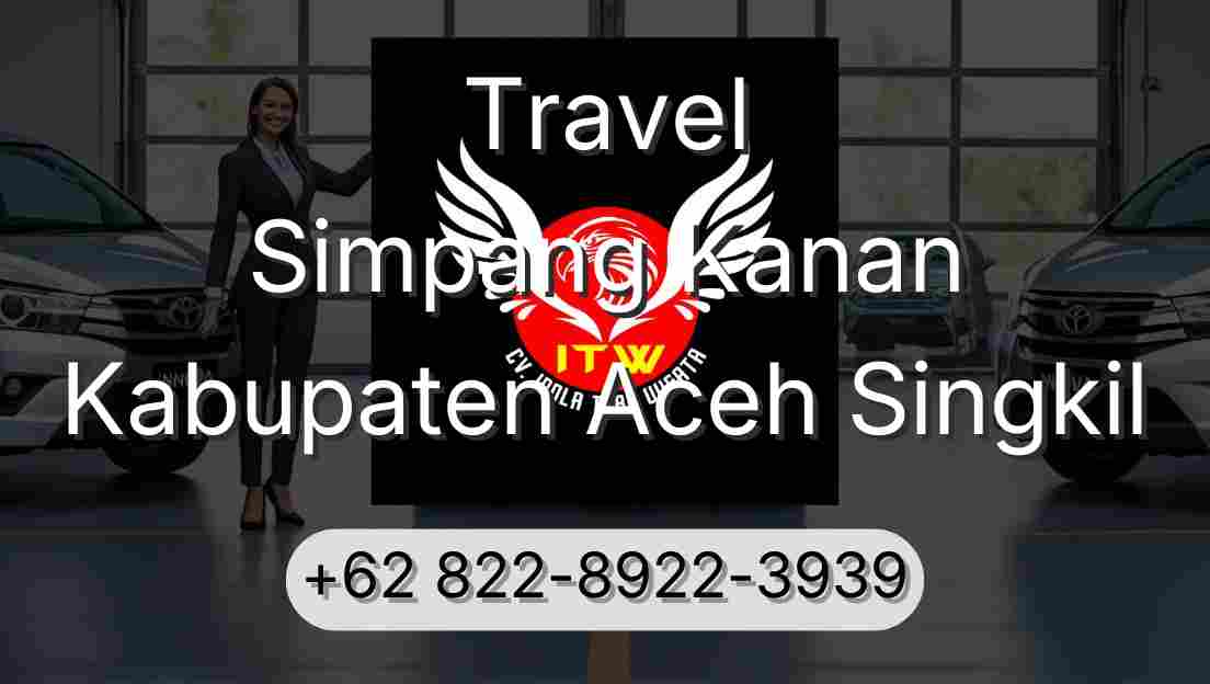 Travel Simpang Kanan Kabupaten Aceh Singkil