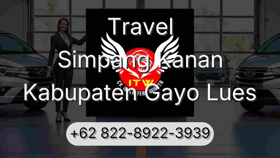 Travel Simpang Kanan Kabupaten Gayo Lues