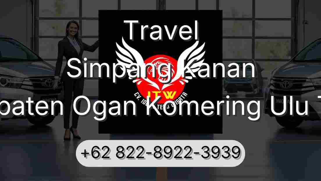 Travel Simpang Kanan Kabupaten Ogan Komering Ulu Timur