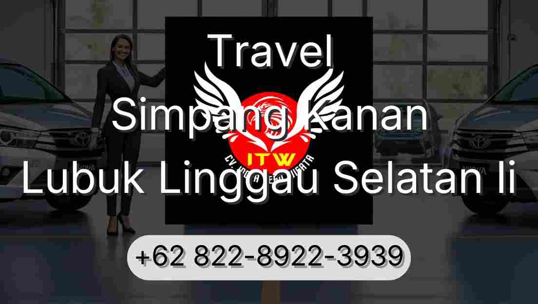 Travel Simpang Kanan Lubuk Linggau Selatan Ii