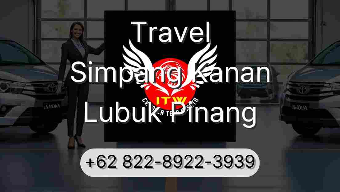Travel Simpang Kanan Lubuk Pinang