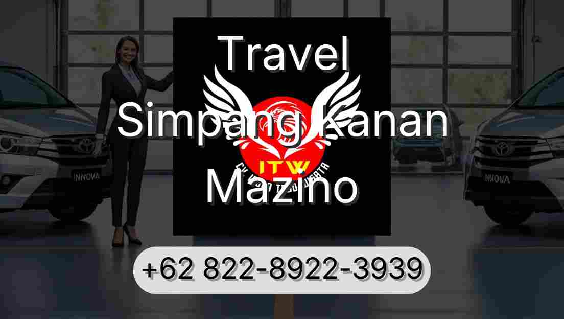 Travel Simpang Kanan Mazino