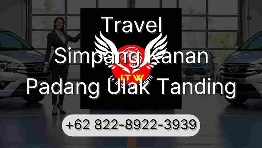Travel Simpang Kanan Padang Ulak Tanding