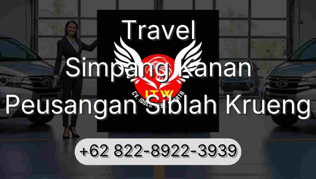Travel Simpang Kanan Peusangan Siblah Krueng