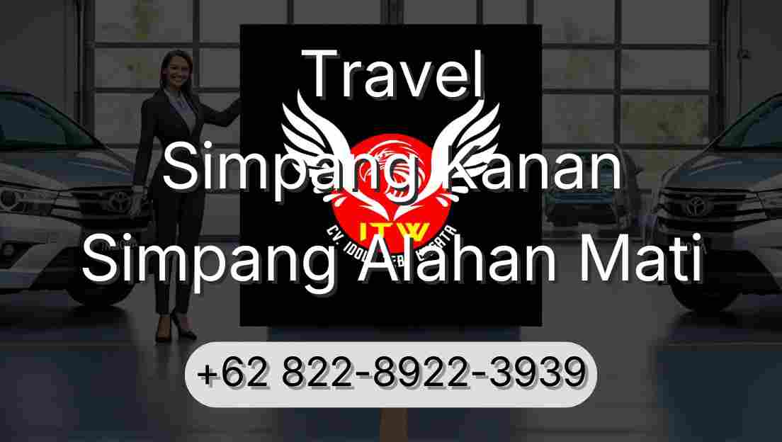 Travel Simpang Kanan Simpang Alahan Mati