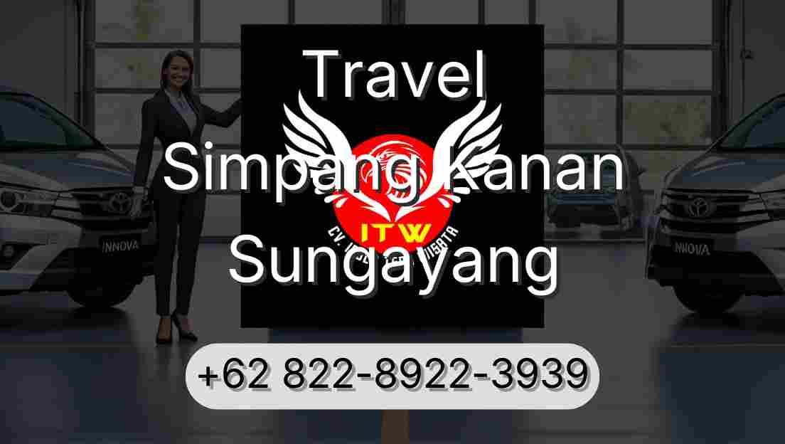 Travel Simpang Kanan Sungayang
