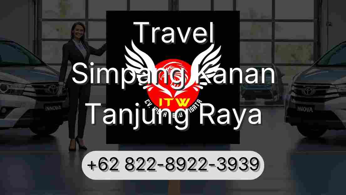 Travel Simpang Kanan Tanjung Raya