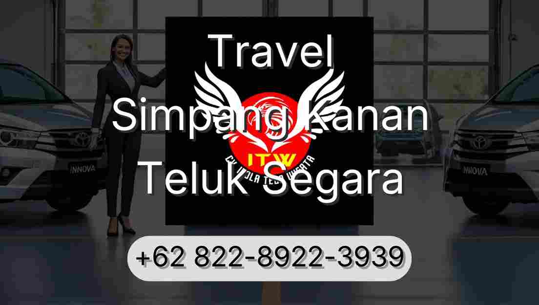 Travel Simpang Kanan Teluk Segara