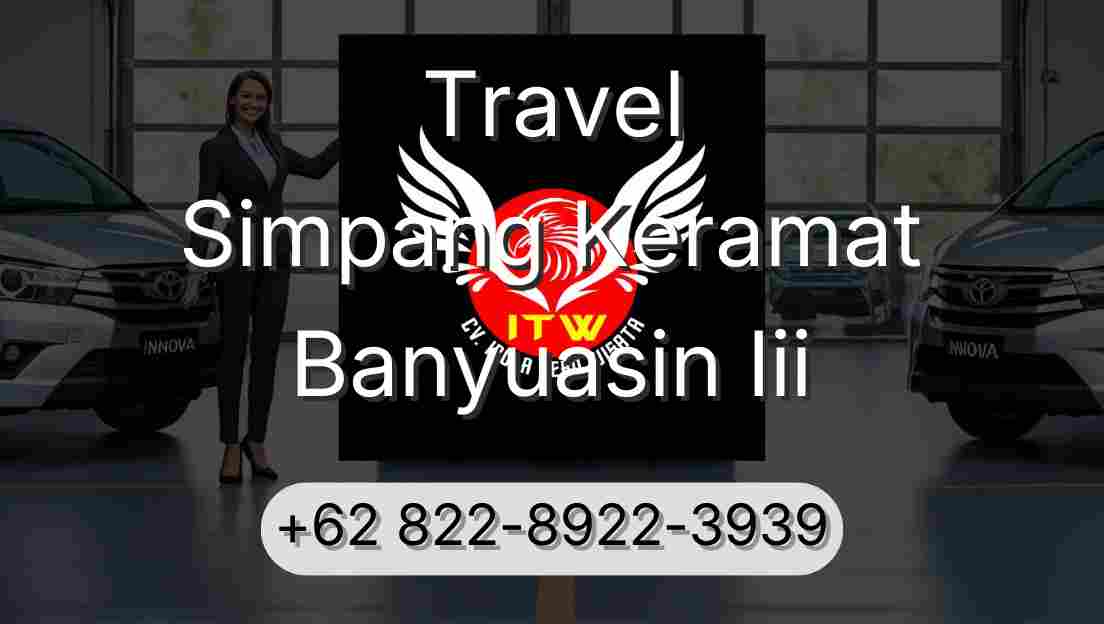 Travel Simpang Keramat Banyuasin Iii