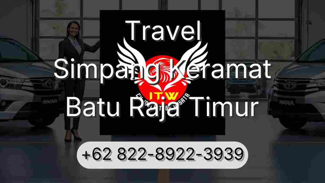 Travel Simpang Keramat Batu Raja Timur