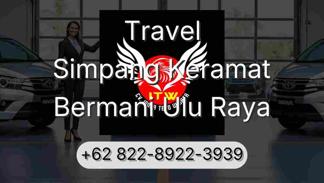 Travel Simpang Keramat Bermani Ulu Raya