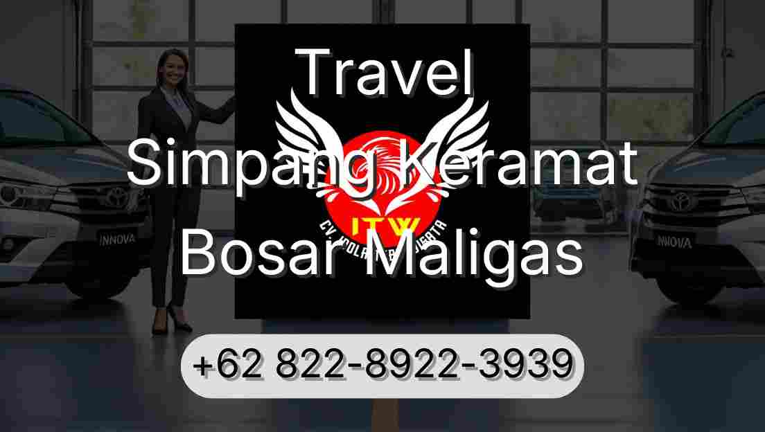 Travel Simpang Keramat Bosar Maligas