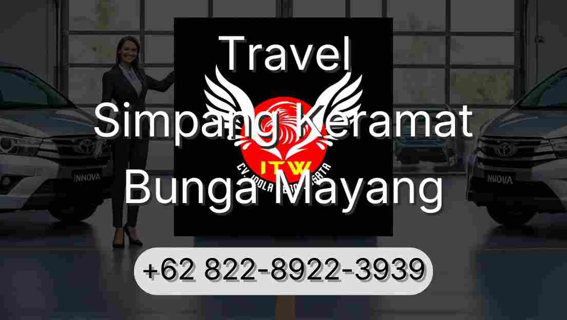 Travel Simpang Keramat Bunga Mayang