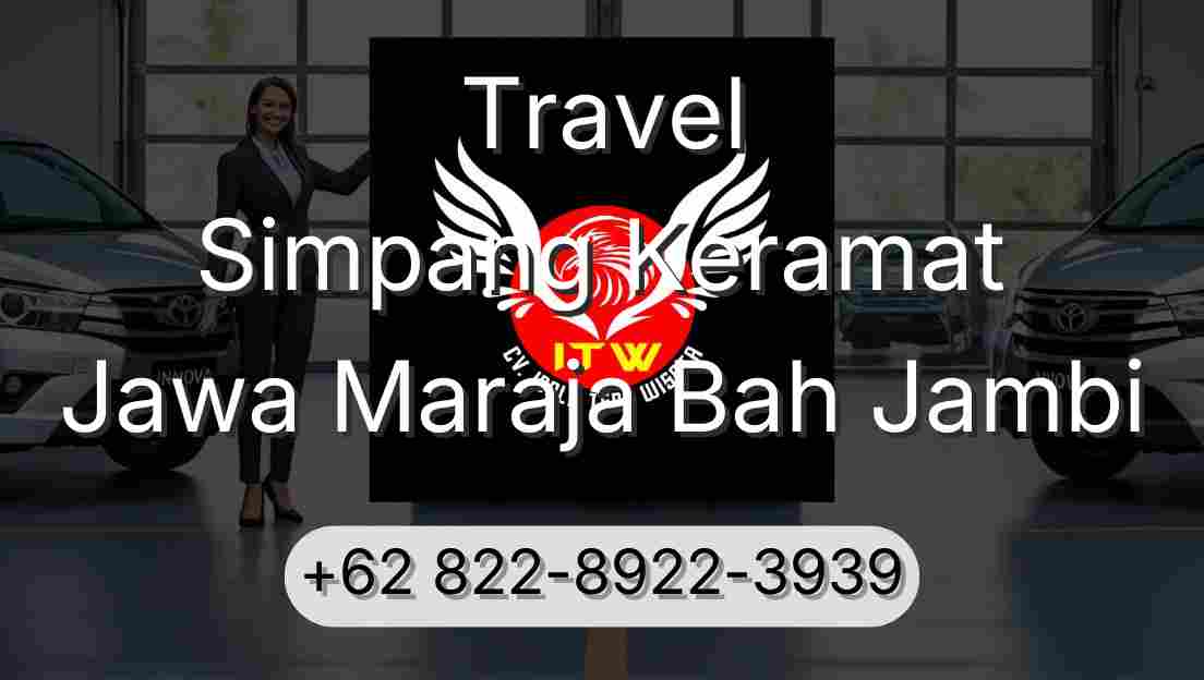Travel Simpang Keramat Jawa Maraja Bah Jambi
