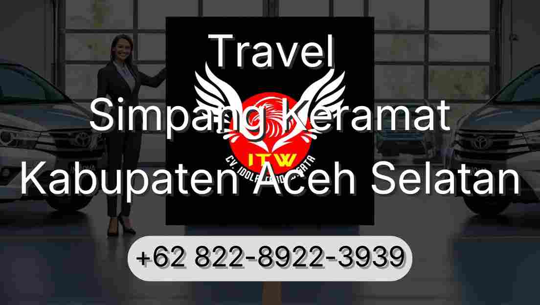 Travel Simpang Keramat Kabupaten Aceh Selatan