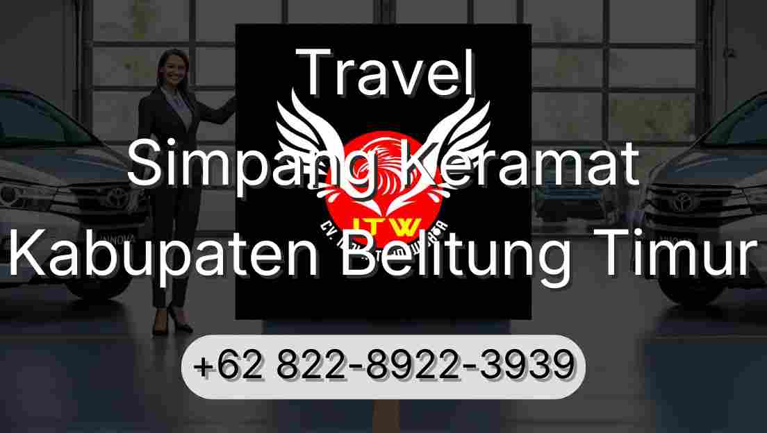 Travel Simpang Keramat Kabupaten Belitung Timur