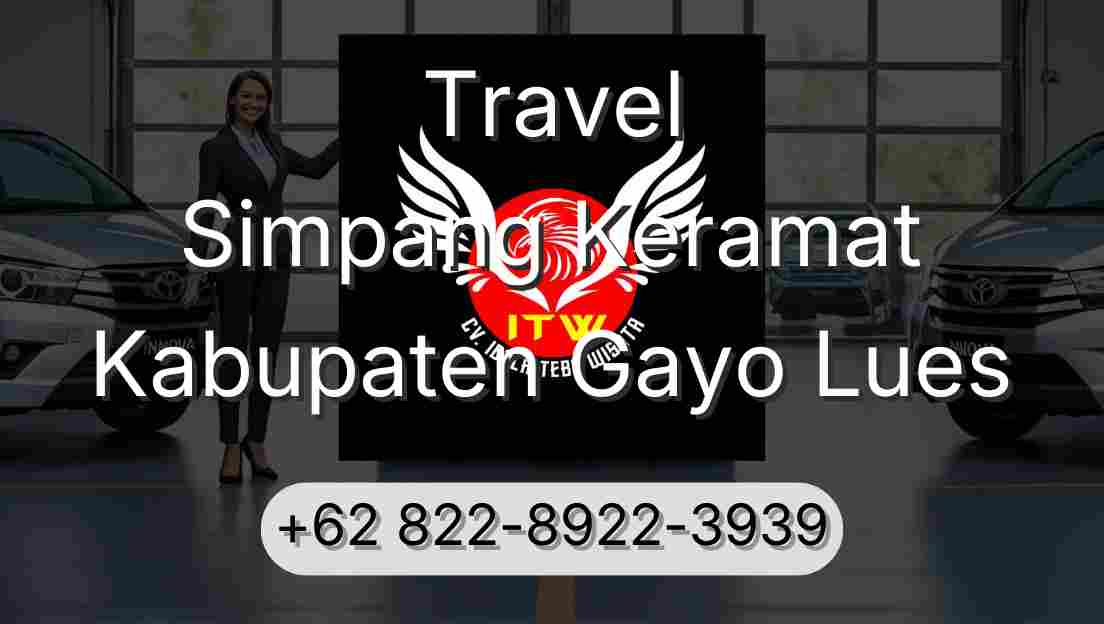 Travel Simpang Keramat Kabupaten Gayo Lues