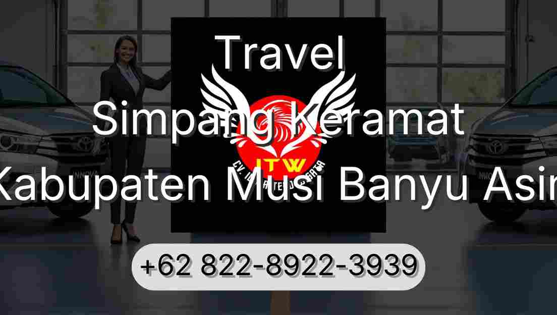 Travel Simpang Keramat Kabupaten Musi Banyu Asin