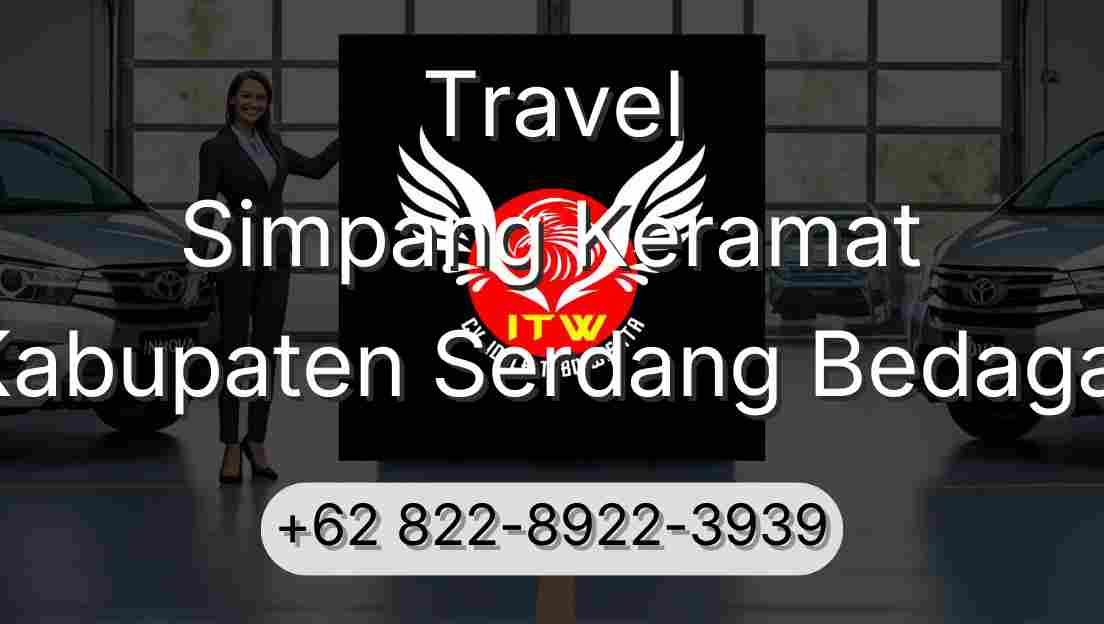 Travel Simpang Keramat Kabupaten Serdang Bedagai